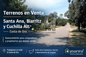 Terrenos en Santa Ana, Biarritz y Cuchilla Alta – Costa de Oro